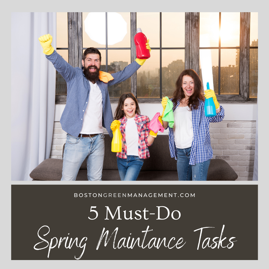5 Must-Do Spring Maintenance Tasks for Your Boston Rental Property